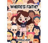 Where's Faith?: Finding the Family!: 1