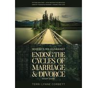 Where's My Husband? Study Guide: Ending The Cycles Of Marriage & Divorce