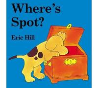 [(Where's Spot? )] [Author: Eric Hill] [Jun-2003]