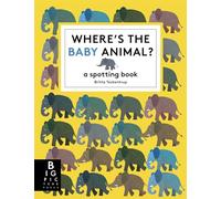 Where's the Baby Animal?: A Spotting Book (Britta Teckentrup)