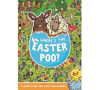 Where's the Easter Poo?: A Search & Find Eggs-travaganza (Where's the Poo...?)