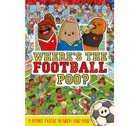 Where's the Football Poo?: A search and find book (Where's the Poo...?)