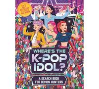 Where's the K-Pop Idol?: A search and find book for demon hunters (Search and Find Activity)