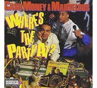 Where's The Party At? by Cash Money & Marvelous