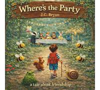 Where's the party (The Tales of Pulley Lane)