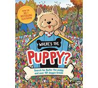 Where's the Puppy?: Search for Buster the puppy and over 101 doggie breeds (Search and Find Activity)