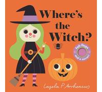 Where's the Witch?: (An Interactive, Sensory Lift-The-Flap Book with Felt Flaps and a Mirror for Babies & Toddlers. Halloween Friends Include a Vampire, Skeleton, & Spider.)