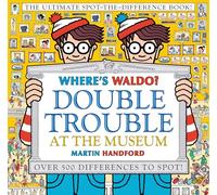 Where's Waldo? Double Trouble at the Museum: The Ultimate Spot-the-Difference Book