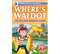 Where's Waldo? the Golden Dragon Chase: Read and Find Fun! (Where's Waldo? and Friends)