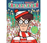 Where's Wally? Santa Spectacular Sticker Activity Book: A Christmas sticker book from the iconic search-and-find series full of activities, puzzles and mazes - the perfect festive gift for ages 5-9