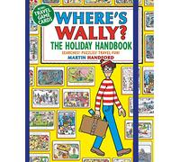 Where's Wally? The Holiday Handbook: Searches! Puzzles! Travel Fun!: From the bestselling original search-and-find series, a perfect gift for holiday activity fun for boys and girls age 6+
