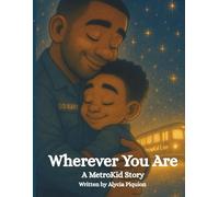 Wherever You Are: A Metro Kid Story (The MetroKid)