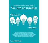 Wherever You Are In The World You Are An Inventor