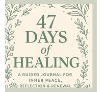 Whether you’re on a spiritual journey, starting over, or simply craving time to reconnect with your soul, 47 Days of Healing is here to support you every step of the way