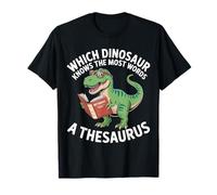 Which Dinosaur Knows The Most Words A Thesaurus ------- Camiseta
