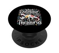 Which Dinosaur Knows The Most Words A Thesaurus - PopSockets PopGrip Adhesivo