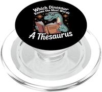 Which Dinosaur Knows The Most Words A Thesaurus |- PopSockets PopGrip para MagSafe