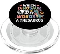 Which Dinosaur Knows The Most Words A Thesaurus - PopSockets PopGrip para MagSafe
