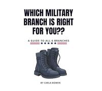 Which Military Branch is right for you?: A guide to all 6 military branches