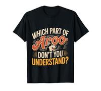 Which Part Of Aroo Don't You Understand Husky Pet Dog ----- Camiseta