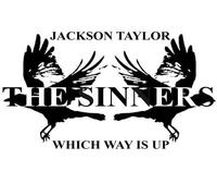 Jackson Taylor & Sinners - Which Way Is Up