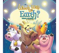 Which Way to Earth?: Volume I: The Arrival: 1
