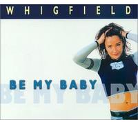 Whigfield - Be My Baby [Import]