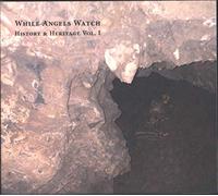 While Angels Watch - History & Heritage Vol.1