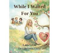 While I Waited For You