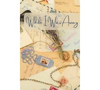 While I Was Away: Letters from a Military Spouse