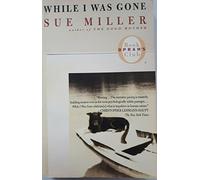 While I Was Gone by Sue Miller (2000-05-03)