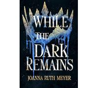 While the Dark Remains: 1 (The Winter Dark)