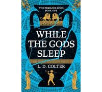 While the Gods Sleep: 1 (Perilous Gods)