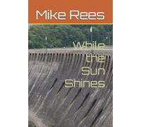 While the Sun Shines