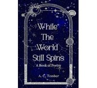 While The World Still Spins