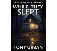 While They Slept: 9 (Carolina McKay Crime Thriller)