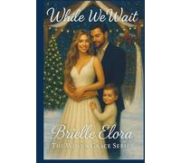 While We Wait (The Woven Grace Series)