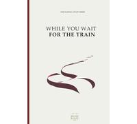 While You Wait for the Train - Word Search & Journal for Adults | Pocket Hardcover Book for Daily Commuters, Train Travellers. (The Waiting Uplift Series)