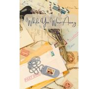 While You Were Away: Letters from a Military Spouse