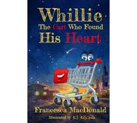 Whillie: The Cart Who Found His Heart