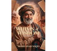 WHIMS OF WISDOM: THE LIFE OF BAHLOL DANA