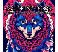 Whimsical Animal Mandalas Coloring Book: Relax, Unwind, and Let Your Creativity Flow