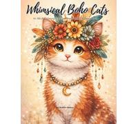 Whimsical Boho Cats: An Adult Coloring Book for Stress Relief & Relaxation