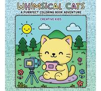 Whimsical Cats A Purrfect Coloring Book Adventures - Kawaii style Bold and Easy design for Kids and Adults