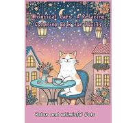 Whimsical Cats: A Relaxing Coloring Book for Adults: Relax and whimisful Cats (Relaxing Animal Coloring Book)