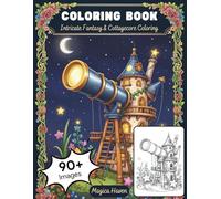 Whimsical Fairy Gardens & Houses: A Magical Journey through Fantasy Landscapes and Tiny Homes: An Intricate Coloring Book for Teens and Adults ... Forest Scenes (Whimsical Fairy Houses)