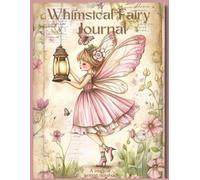Whimsical Fairy Journal: A Vintage-Inspired Lined Notebook with Fairies, Hot Air Balloons, Butterflies & Cozy Cottagecore Art