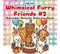 Whimsical Furry Friends #2: Adorable Animals Coloring Book