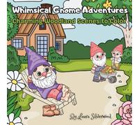 Whimsical Gnome Adventures: Charming Woodland Scenes to Color