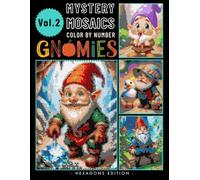 Whimsical Gnomies Puzzle Scenes Mystery Mosaic Color by Number: Coloring Book for Adults & Teen Stress Relief Volume 2 (Gnomies Color by Number)
